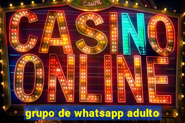 grupo de whatsapp adulto